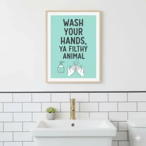 Funny bathroom wall art print with a witty quote about hand washing, perfect for a powder room. 